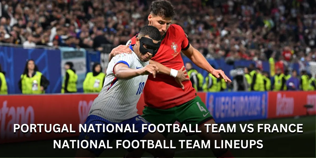 portugal national football team vs france national football team lineups