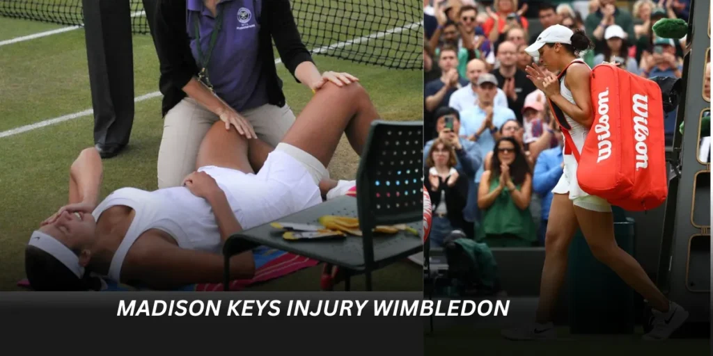 madison keys injury wimbledon