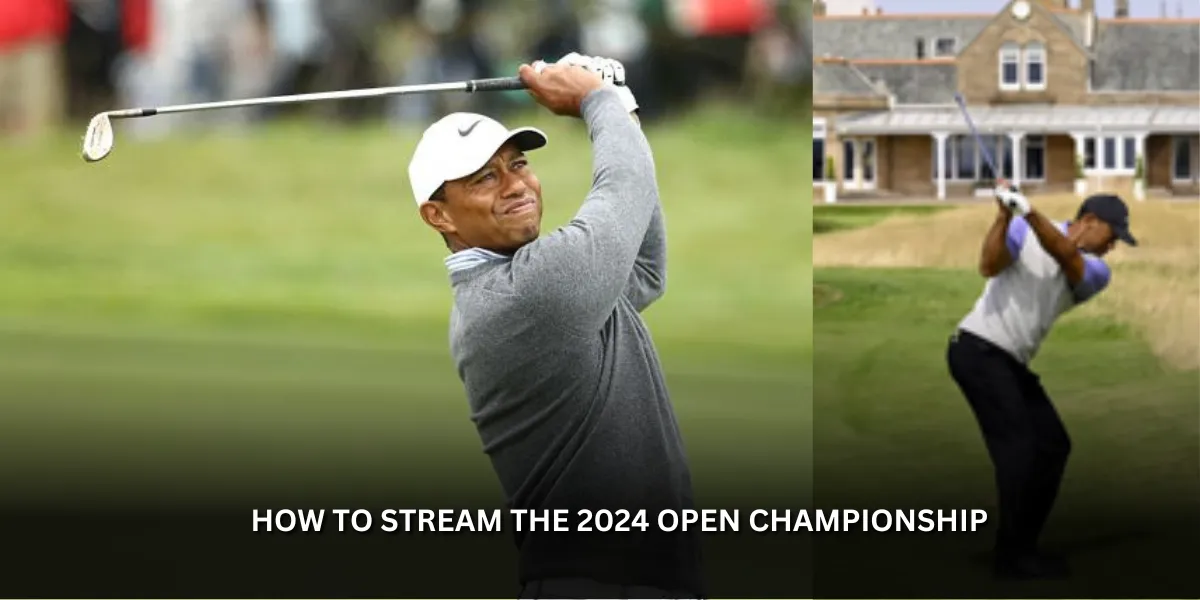 How to Stream the 2024 Open Championship