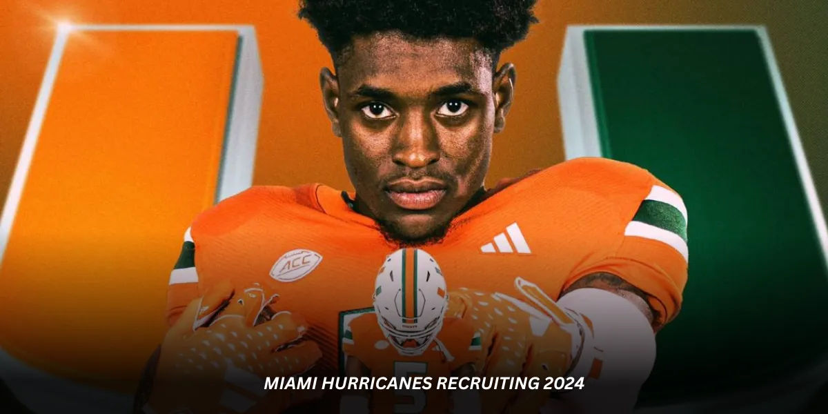 miami hurricanes recruiting 2024