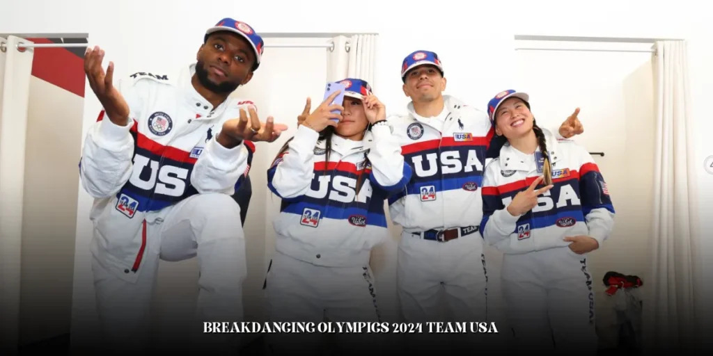 breakdancing olympics 2024 team usa